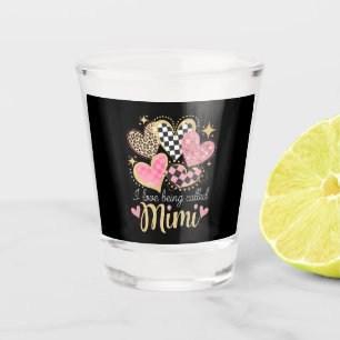 I Love Being Called Mimi Grandma Mom Mother’s Day Shot Glass