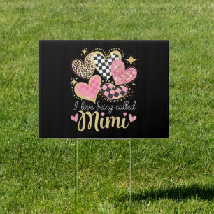 I Love Being Called Mimi Grandma Mom Mother’s Day Sign