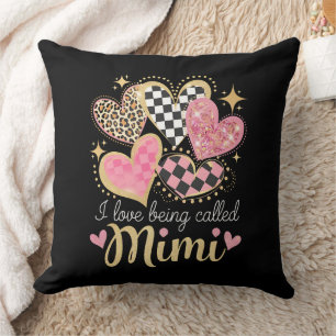 I Love Being Called Mimi Grandma Mom Mother’s Day Throw Pillow