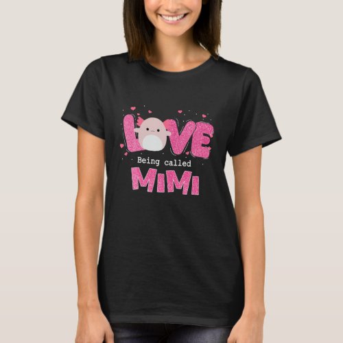 I Love Being Called Mimi Squishmallow Valentine Da T_Shirt
