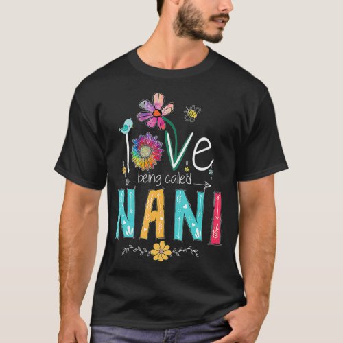 I Love Being Called NANI Mimi Grandma Mothers T_Shirt