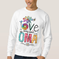 I Love Being Called Oma Daisy Flower Cute Mother's Sweatshirt