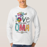 I Love Being Called Oma Daisy Flower Cute Mother&#39;s T-Shirt