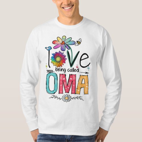 I Love Being Called Oma Daisy Flower Cute Mothers T_Shirt