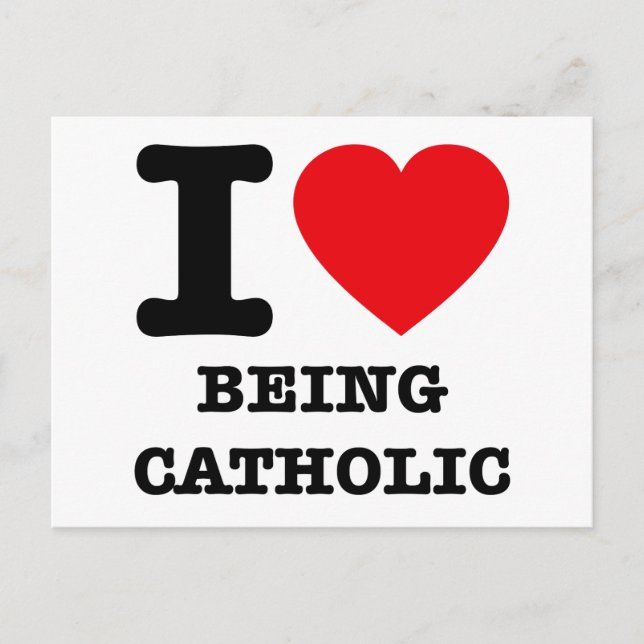I Love Being Catholic Postcard (Front)