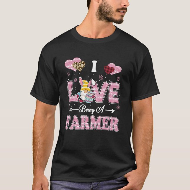I Love Being Farmer Easter Gnome Job Title T-Shirt (Front)
