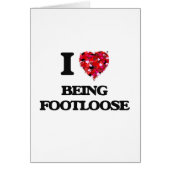 I Love Being Footloose (Front)