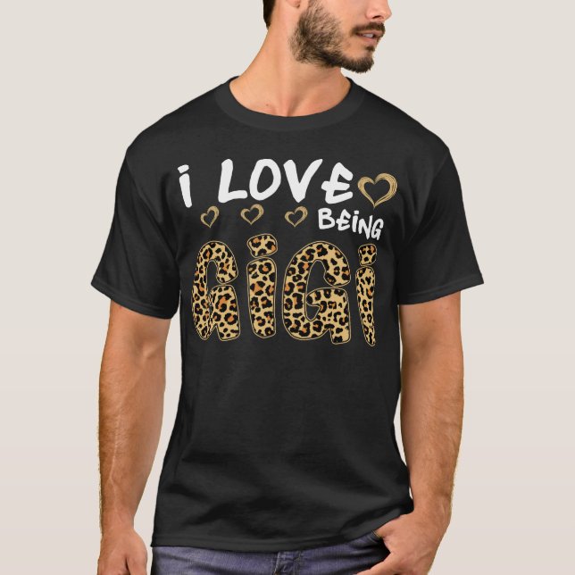 I love being Gigi Shirt leopard Print (Front)