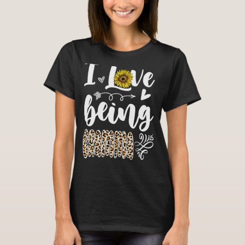 I Love Being Gramma Sunflower Leopard Mothers Day T_Shirt