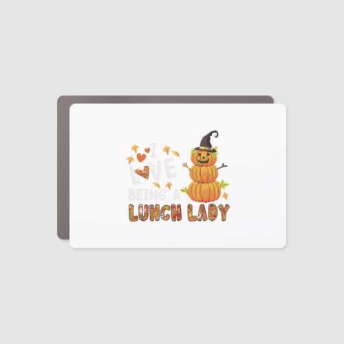 I Love Being Lunch Lady Halloween Pumpkin Costume Car Magnet
