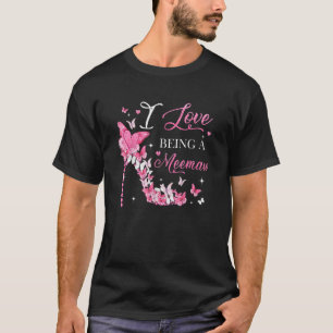 I Love Being Memaw High Heel Butterflies Mother's T-Shirt