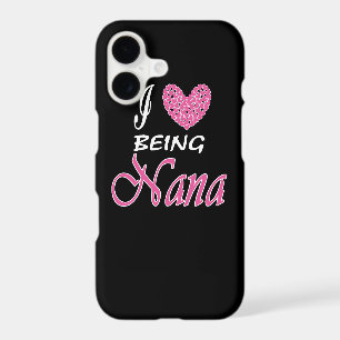 I love being NaNa iPhone 17 Case