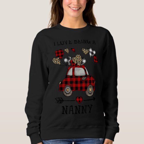 I Love Being Nanny Red Plaid Truck Hearts Valentin Sweatshirt