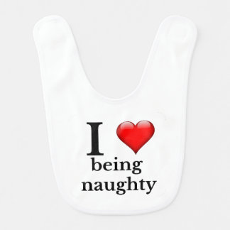 I love being naughty baby bib