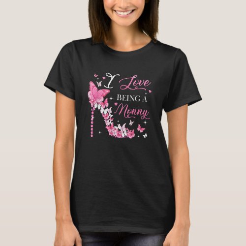 I Love Being Nonny High Heel Butterflies Mothers  T_Shirt