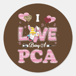 I Love Being PCA Gnome Easter Nurse Classic Round Sticker