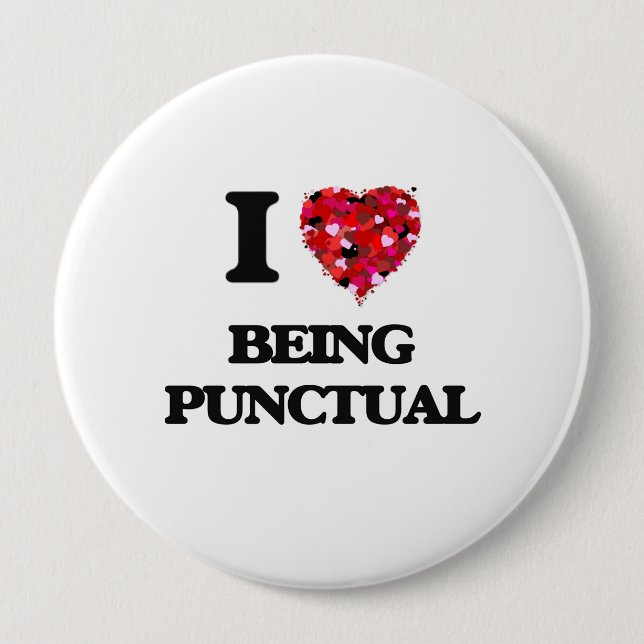 I Love Being Punctual Button (Front)