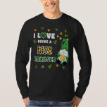 I Love Being Risk Manager Gnome St Patricks Day T-Shirt