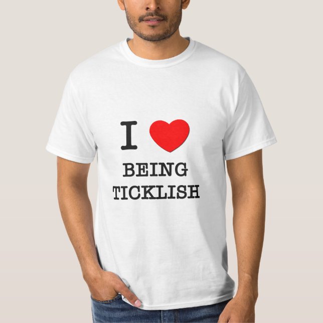 I Love Being Ticklish T-Shirt (Front)