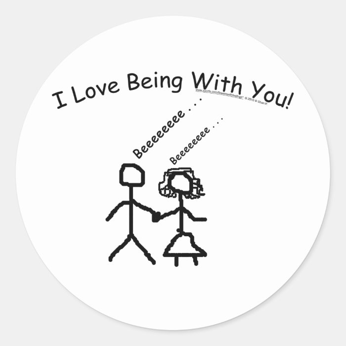 I Love Being With You Round Sticker