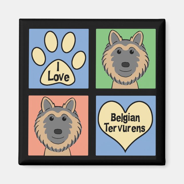 I Love Belgian Tervurens Magnet (Front)