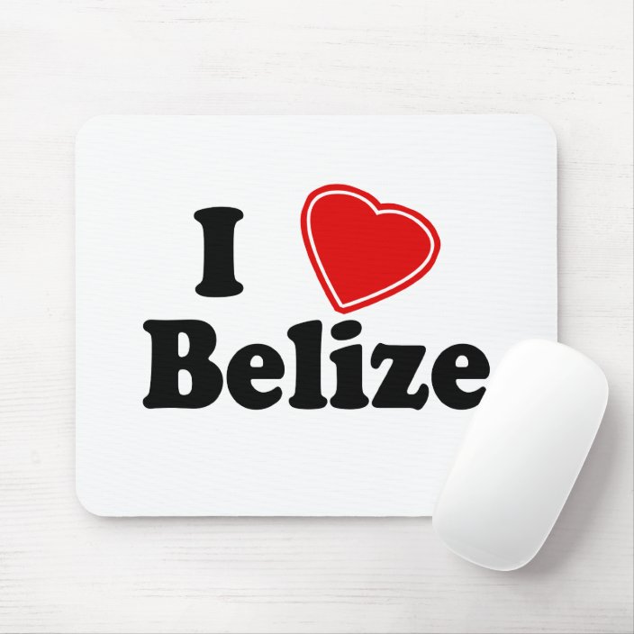 I Love Belize Mouse Pad