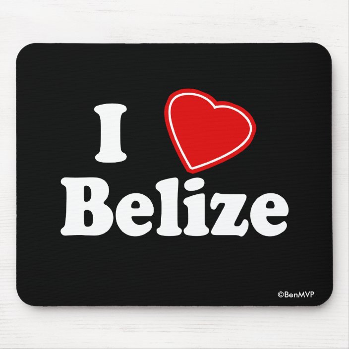 I Love Belize Mousepad