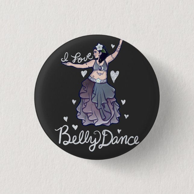 I love Belly Dance Button (Front)