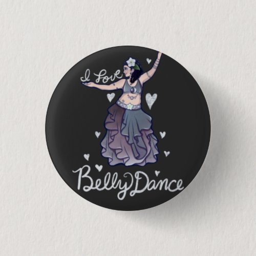 I love Belly Dance Button