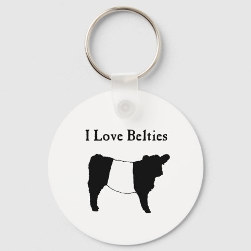 I Love Belties _ Black White Belted Galloway Cows Keychain