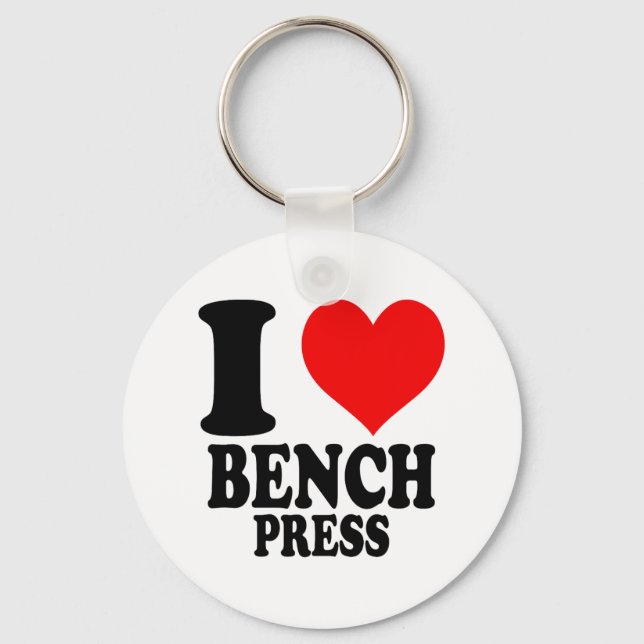 I Love Bench Press  Keychain (Front)