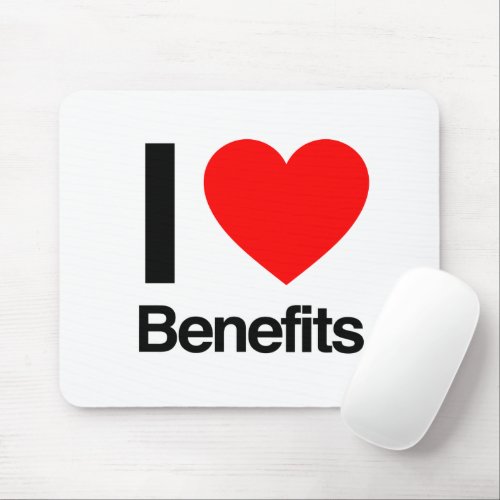 I Love Benefits Mouse Pad