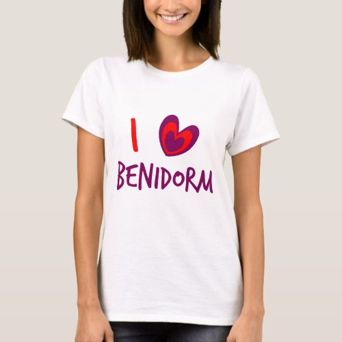 I love Benidorm T_Shirt