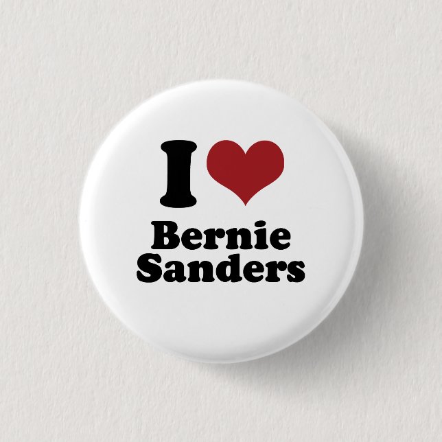 I Love Bernie Sanders for President Pinback Button (Front)