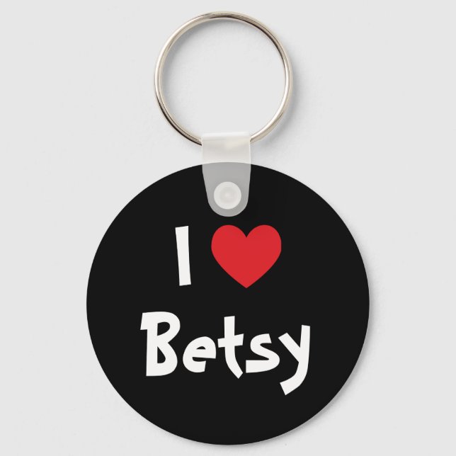 I Love Betsy Keychain (Front)