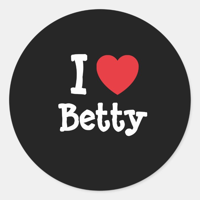 I love Betty heart T Shirt Round Sticker