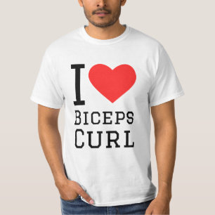 I love biceps curl T-Shirt