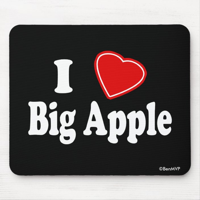I Love Big Apple Mousepad
