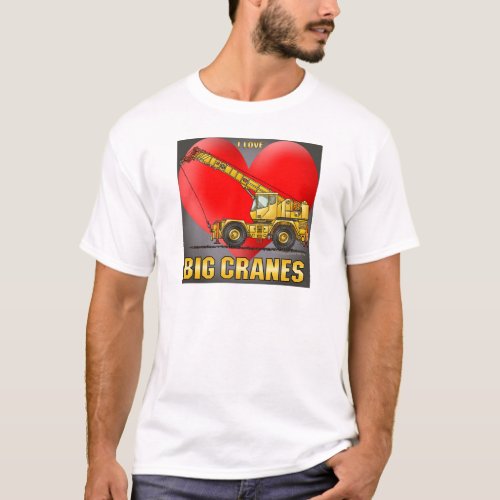 I Love Big Cranes Mens T_Shirt
