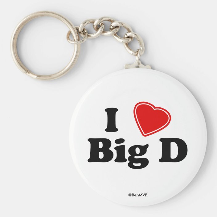 I Love Big D Key Chain