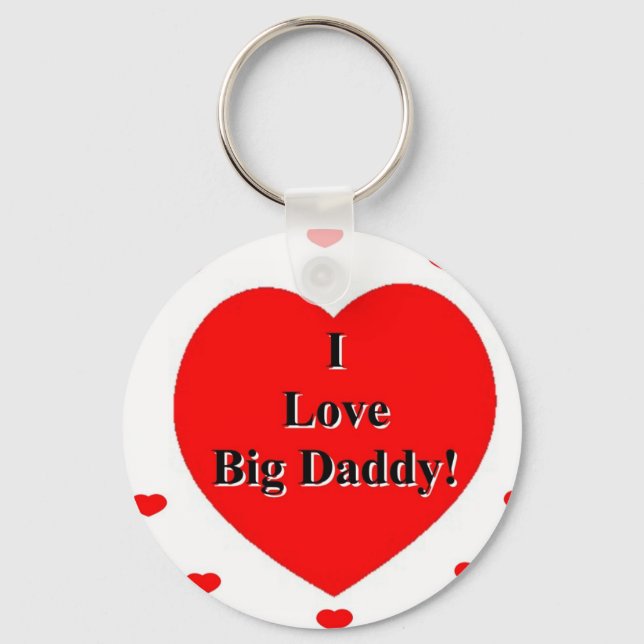I Love Big Daddy Hearts by A. Celeste Sheffey Keychain (Front)