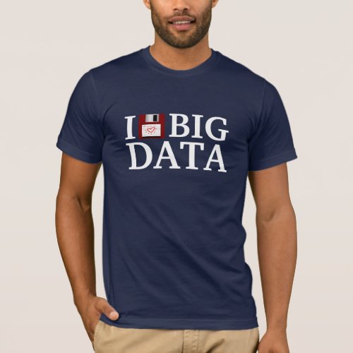 I Love Big Data T_shirt
