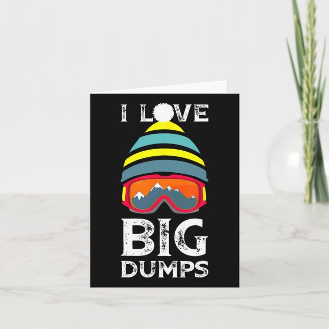 I Love Big Dumps Cool Snowboarding Skiing Hat Clic Card (Front)
