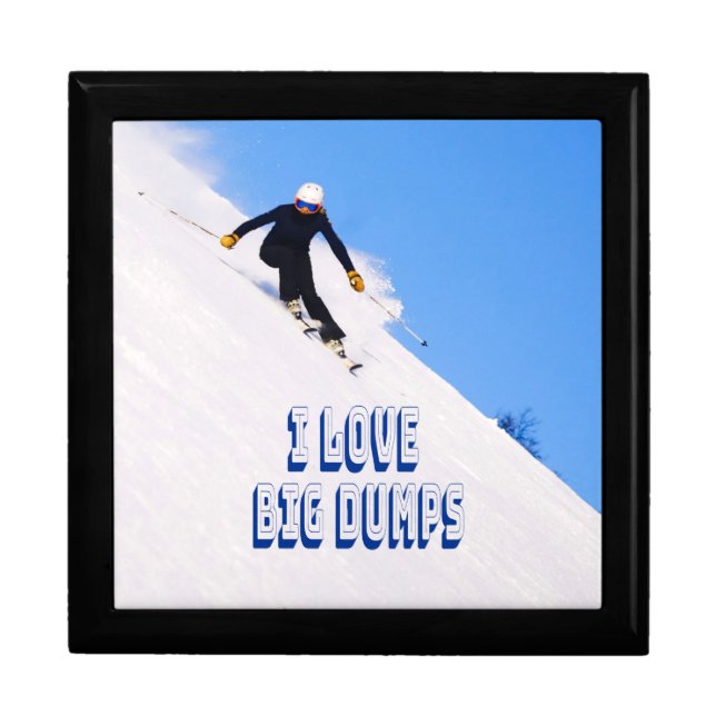 I Love Big Dumps Snow Ski Downhill Gift Box (Front)
