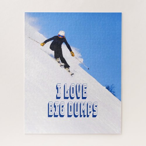 I Love Big Dumps Snow Ski Downhill Jigsaw Puzzle