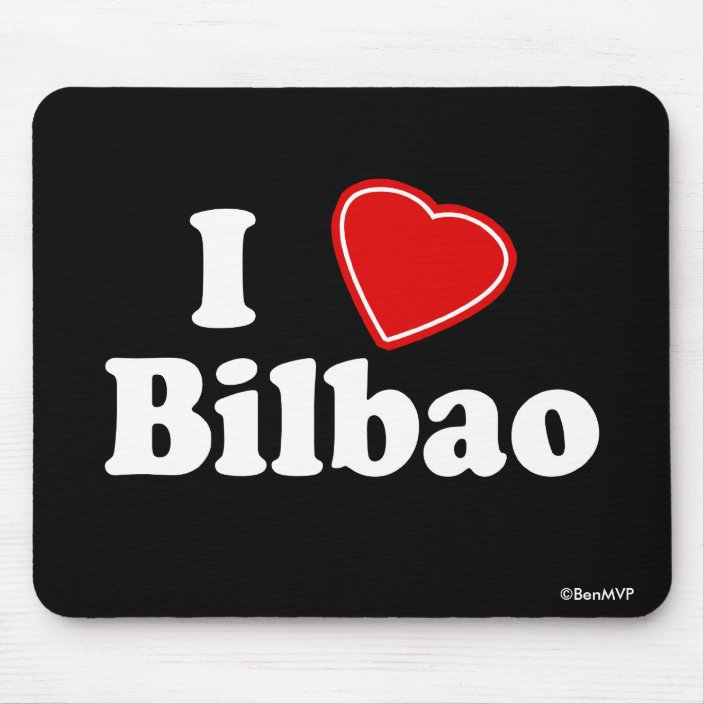 I Love Bilbao Mouse Pad