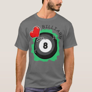 I Love Billiard  T-Shirt