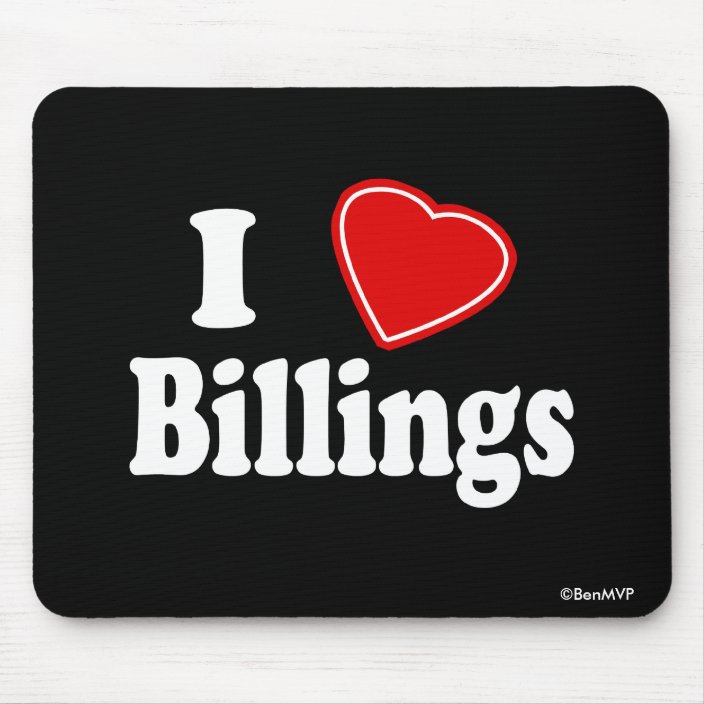 I Love Billings Mouse Pad