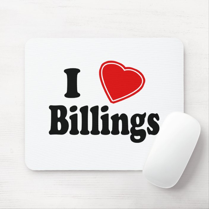 I Love Billings Mouse Pad