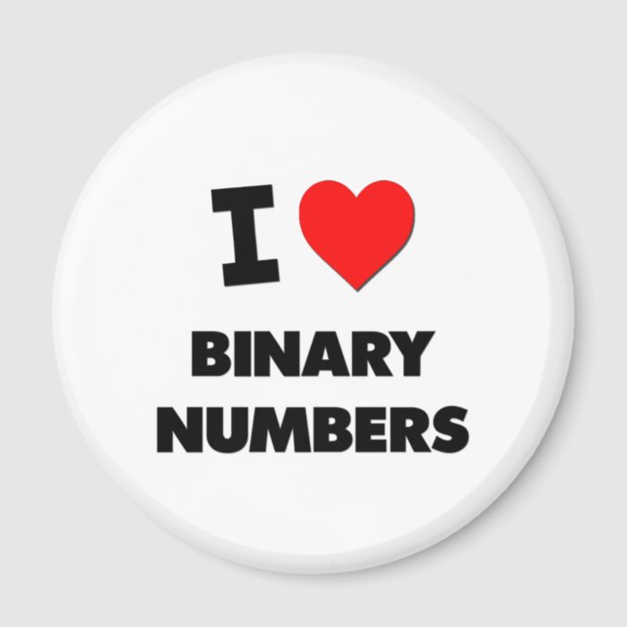 I Love Binary Numbers Refrigerator Magnets